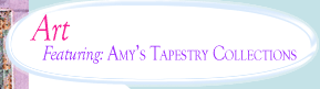 Art - Amys Tapestry Collections